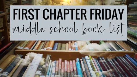 First Chapter Friday Middle School Book List Artofit