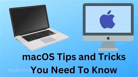 Macos Tips And Tricks You Need To Know 9to9trends