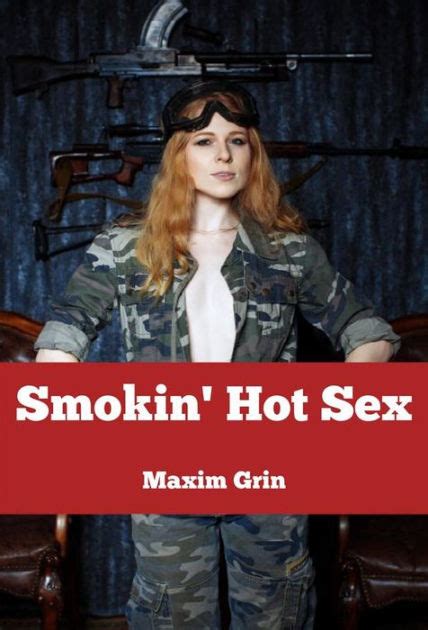 Military Stories 17 Smokin Hot Sex Mf Smoking Military Erotica By Maxim Grin Nook Book