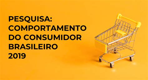 Comportamento Do Consumidor Brasileiro Survey