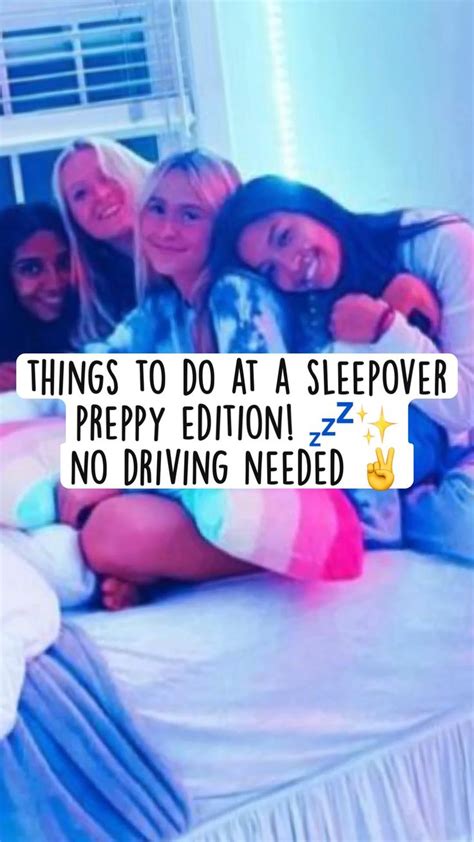 Things To Do At A Sleepover Preppy Edition 💤 No Driving Needed ️ Pics Are Not Min Things To