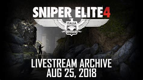 Sniper Elite 4 Mission 2 Gameplay Archived Livestream 2x Youtube