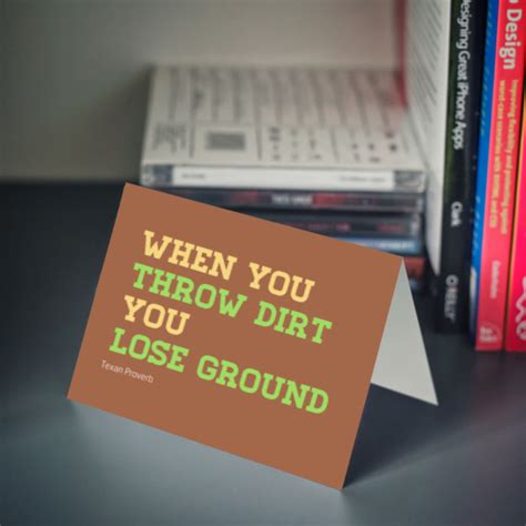 Throwing Dirt Quotes Quotesgram