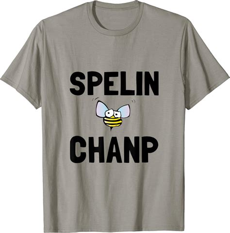 Spelling Bee Champ Funny T Shirt T Shirt Uk Fashion