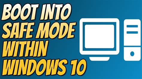 How To Easily Boot Into Safe Mode From Windows 10 No Need For F8 Key