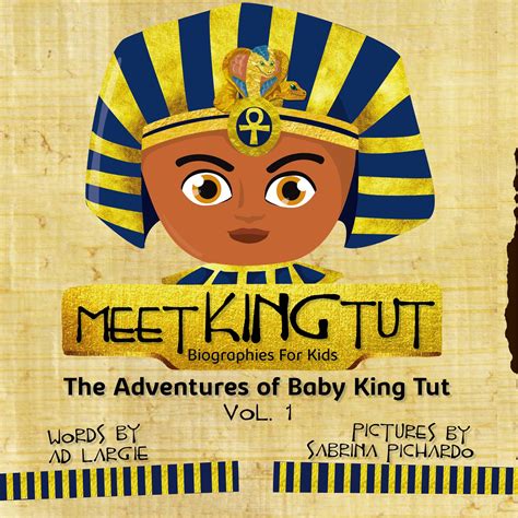Meet King Tut Biographies For Kids Childrens Book