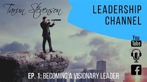 5 Keys To Become A Visionary Leader Leadership Tip Ep1 Youtube