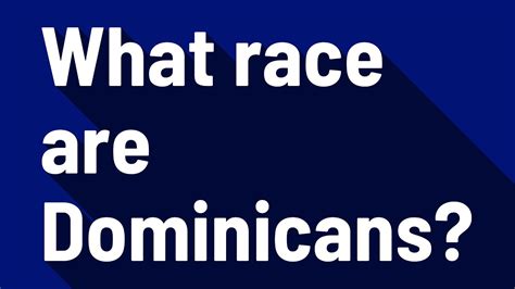 What Race Are Dominicans Youtube
