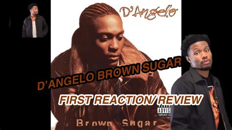 Dangelo Brown Sugar Album First Reactionreview Faygos