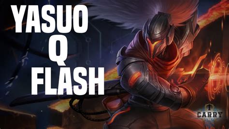 Yasuo Q Flash Animation Cancel Youtube