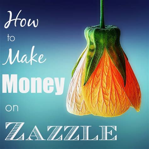 How To Make Money On Zazzle Toughnickel