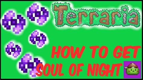 How To Get Soul Of Night Easy In Terraria Terraria 1449 Youtube