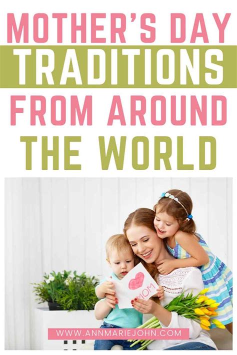 Mothers Day Traditions From Around The World Annmarie John