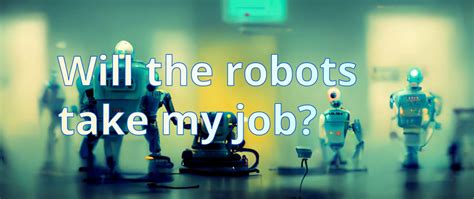 Dont Let The Robots Take Your Job Top 5 Skills Needed To Stay