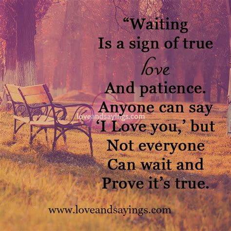 Here are some serious signs you're in love. Waiting is a sign of true love and patience - Love and Sayings