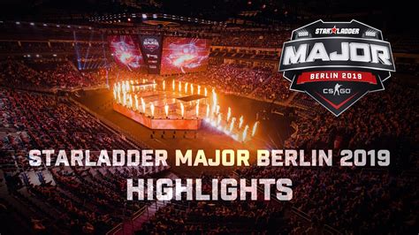 ムービー Starladder Major Berlin 2019 Highlights Csgo4jp