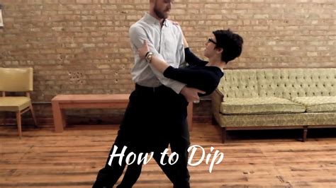 how to dip your dance partner youtube