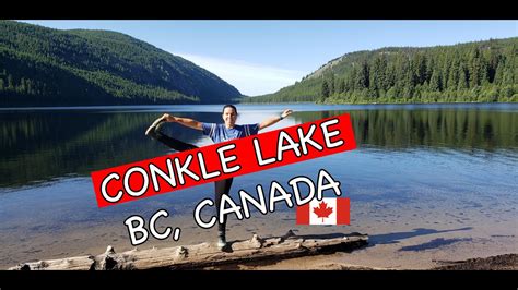 Conkle Lake Bc Canada Amazing Youtube