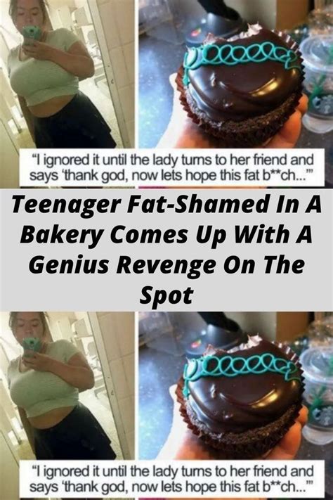 Teenager Fat Shamed In A Bakery Comes Up With A Genius Revenge On The Spot Revenge Shame