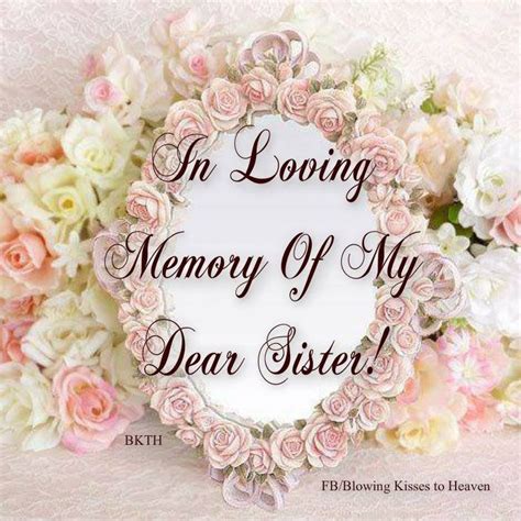 In Loving Memory Of My Sister In Heaven I Miss My Sister Sister In