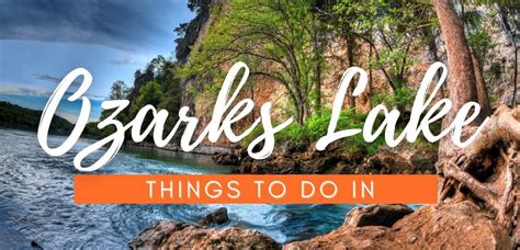 Top 11 Things To Do In The Lake Of The Ozarks In 2024