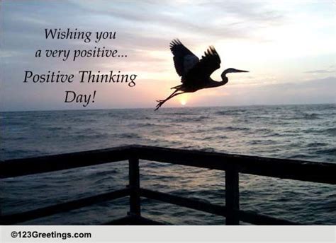Positive Thinking Day Quote Free Positive Thinking Day Ecards 123
