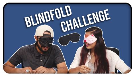 Indietakess On Blindfold Challenge Youtube