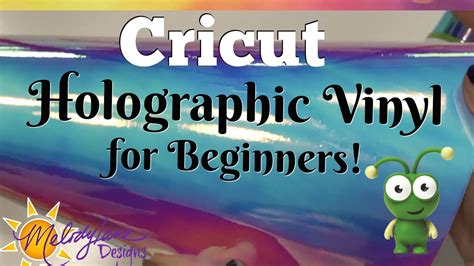 How To Use Cricut Holographic Vinyl For Beginners Youtube