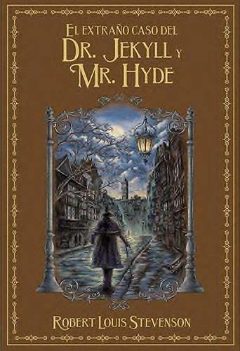 El Extraño Caso Del Dr Jekyll Y Mr Hyde Grandes Novelas De