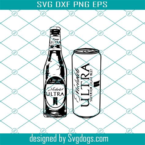 Michelob Ultra Beer Bottle And Can Svg Michelob Svg Ultra Beer Svg