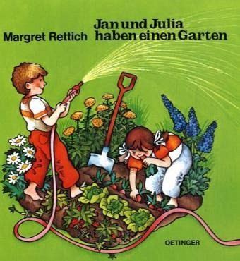 Garten shop für schöne gartenbücher: Jan und Julia haben einen Garten von Margret Rettich ...