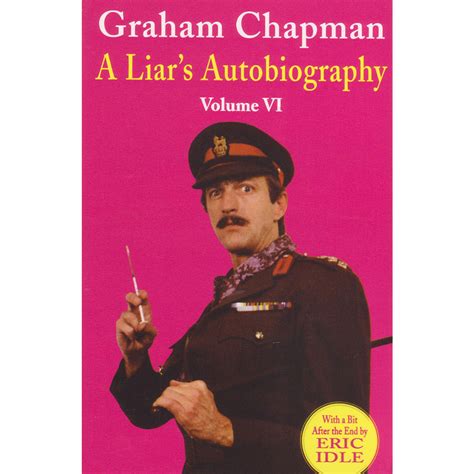 A Liars Autobiography Volume Vi By Graham Chapman Paperback