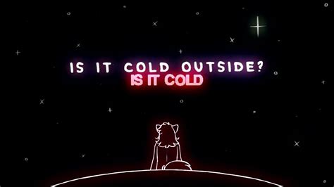Is It Cold Outside Youtube