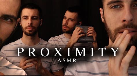 proximity asmr relaxing male asmr youtube