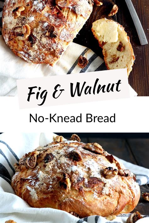 Rustic Fig And Walnut No Knead Bread Recipe No Knead Bread Fig Bread