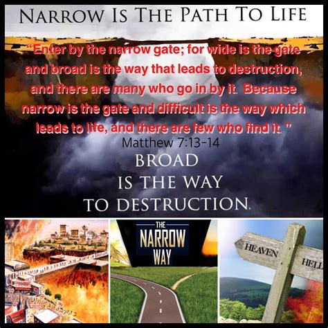 “enter By The Narrow Gate For Wide Is The Gate And Broad Is The Way