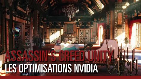 Assassin S Creed Unity Les Optimisations NVIDIA YouTube