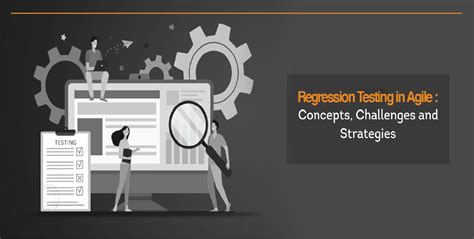 Regression Testing In Agile Concepts Challenges And Strategies Hikeqa