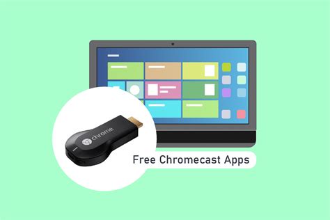 30 Best Free Chromecast Apps Technos