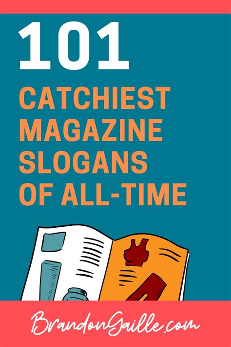 101 Catchy Magazine Slogans And Popular Taglines In 2021 Slogan
