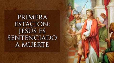 Video 1ª Estación Jesús Sentenciado A Muerte Mi Diócesis De Piedras