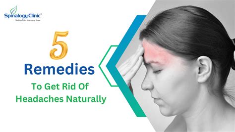 5 Remedies To Get Rid Of Headaches Naturally Best Back Pain Slip