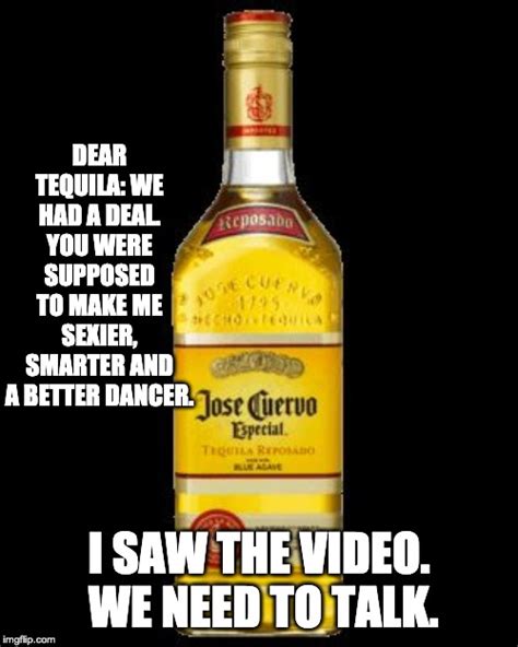 Image Tagged In Tequila Bottle Imgflip