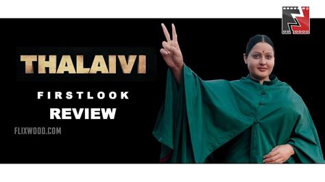Thalaivi First Look Review Kangana Ranaut Vijay Flixwood Youtube