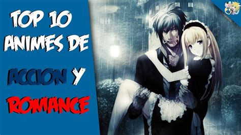 Top 10 Animes Romance Accion Y Aventura Youtube