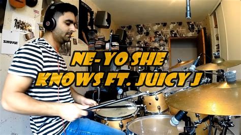 She Knows NeYo Ft Juicy J HD Drum Cover YouTube