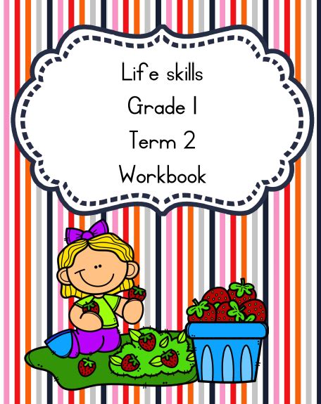 Grade 1 Life Skills Workbook Term 2 • Teacha