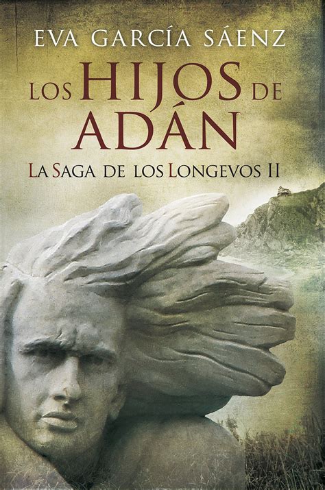 Los Hijos de Adán: La novela de Ficción Histórica del año (La saga de