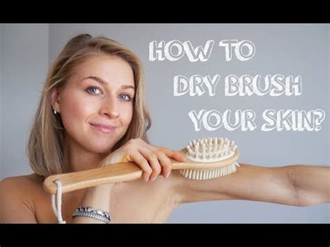 A Step By Step Guide To Dry Skin Brushing Youtube