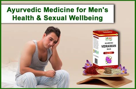 Ayurvedic Insights Into Mens Health Sexual Wellbeing And Its Treatment With Best Ayurvedic
